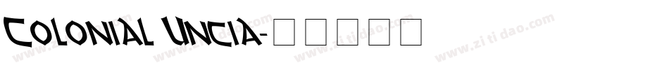 Colonial Uncia字体转换